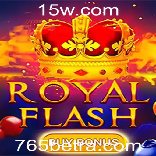 Explorando a Emoção do RoyalFlashBuyBonus em 765bet